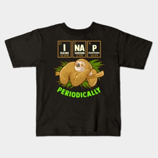 I Nap Periodically Kids T-Shirt